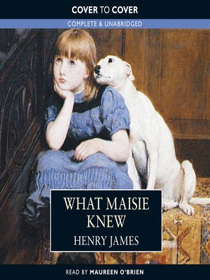 cover image of What Maisie Knew